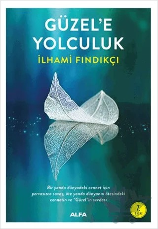 Güzel'e Yolcukluk – İlhami Fındıkçı – Alfa Yayınları kitap kapağı
