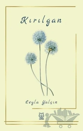 Kırılgan – Leyla Yalçın – Luna Yayınları kitap kapağı