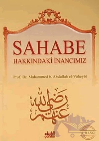 Sahabe Hakkında İnancımız – Muhammed El-Vuheybi – Guraba Yayınları kitap kapağı