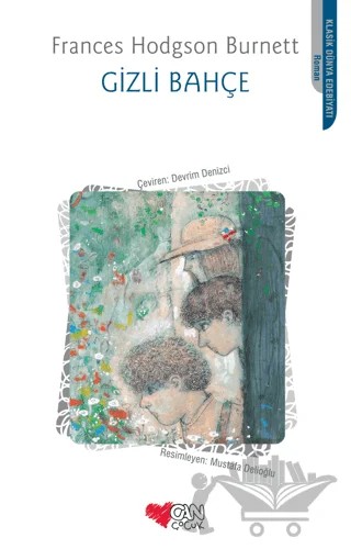 Gizli Bahçe – Frances Hodgson Burnett – Can Çocuk Yayınları kitap kapağı