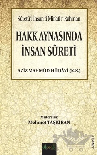 Hakk Aynasında İnsan Sureti – Aziz Mahmud Hüdayi – Misvak Neşriyat Yayınevi kitap kapağı
