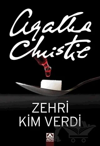 Zehiri Kim Verdi – Agatha Christie – Altın Kitaplar kitap kapağı