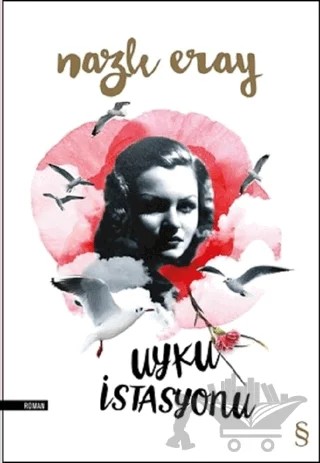 Uyku İstasyonu – Nazlı Eray – Everest Yayınları kitap kapağı