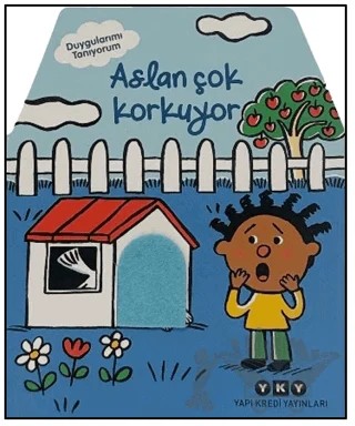 Duygularımı Tanıyorum – Aslan Çok Korkuyor – Kolektif – Yapı Kredi Yayınları kitap kapağı