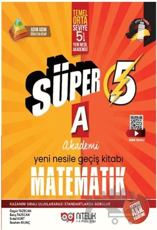 Süper 5. Sınıf Matematik A Yeni Nesile Geçiş Kitabı – İbrahim Kılınç, Erdal Kurt, Barış Tazecan, Özgür Tazecan – Nitelik Yayınları kitap kapağı
