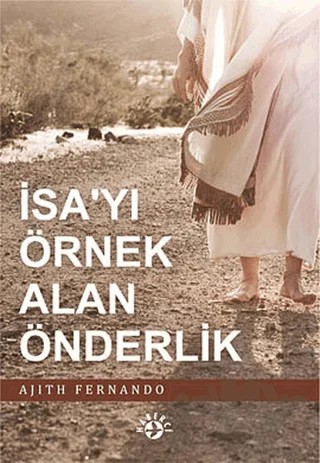 İsa’yı Örnek Alan Önderlik – Ajith Fernando – Haberci Basın Yayın kitap kapağı