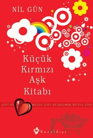 Küçük Kırmızı Aşk Kitabı – Nil Gün – Kuraldışı Yayınevi kitap kapağı