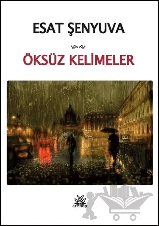 Öksüz Kelimeler – Esat Şenyuva – Artshop Yayıncılık kitap kapağı
