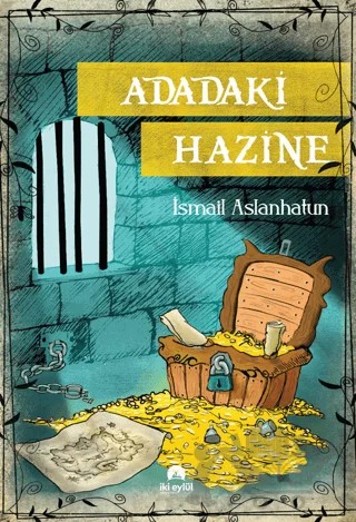 Adadaki Hazine – İsmail Aslanhatun – İki Eylül Yayınevi kitap kapağı