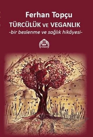 Türcülük ve Veganlık – Ferhan Topçu – Kekeme Yayınları kitap kapağı