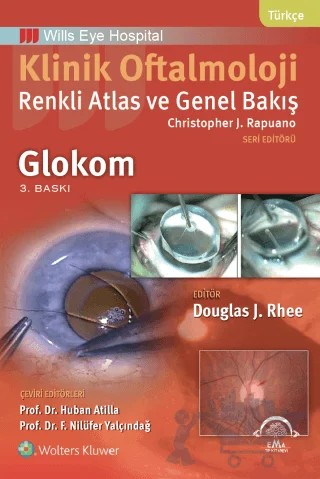 Klinik Oftalmoloji: Renkli Atlas ve Genel Bakış - Glokom – Christopher J. Rapuano – EMA Tıp Kitabevi kitap kapağı