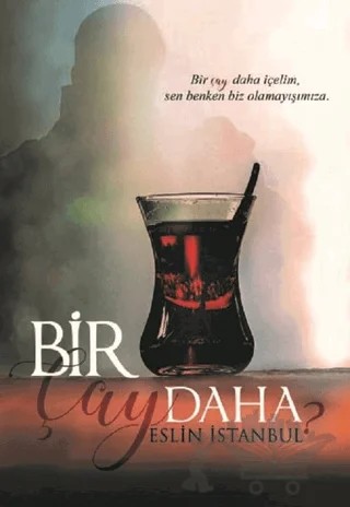 Bir Çay Daha – Eslin İstanbul – Kitap Dostu Yayınları kitap kapağı