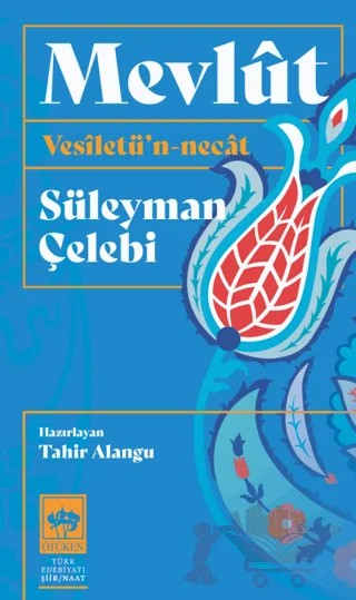 Mevlût Vesîletü’n - Necât – Süleyman Çelebi – Ötüken Neşriyat kitap kapağı