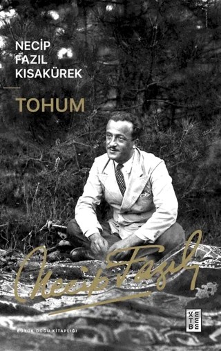 Tohum – Necip Fazıl Kısakürek – Ketebe Yayınları kitap kapağı