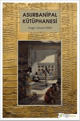 Asurbanipal Kütüphanesi – Engin Cihad Tekin – Hiperlink Yayınları kitap kapağı