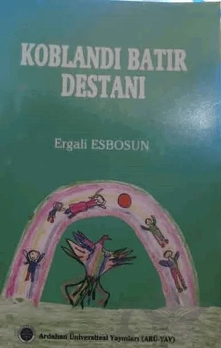 Koblandı Batır Destanı – Ergali Esbosun – Kültür Ajans Yayınları kitap kapağı