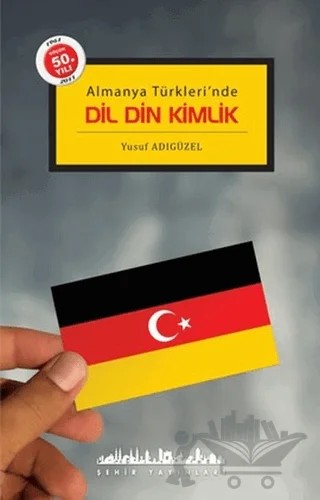 Dil Din Kimlik – Yusuf Adıgüzel – Şehir Yayınları kitap kapağı
