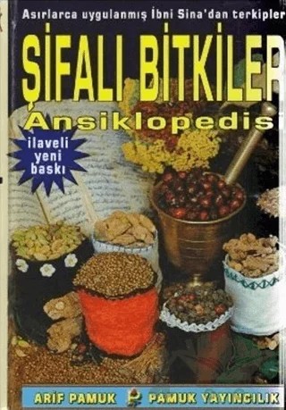 Şifalı Bitkiler Ansiklopedisi ( Bitki-012/P25) – Arif Pamuk – Pamuk Yayıncılık kitap kapağı