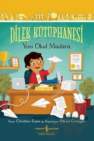 Dilek Kütüphanesi - Yeni Okul Müdürü – Christine Evans – İş Bankası Kültür Yayınları kitap kapağı