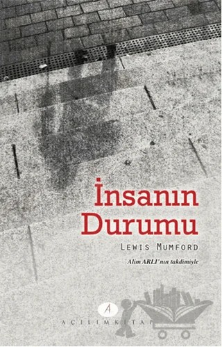 İnsanın Durumu – Lewis Mumford – Açılım Kitap kitap kapağı