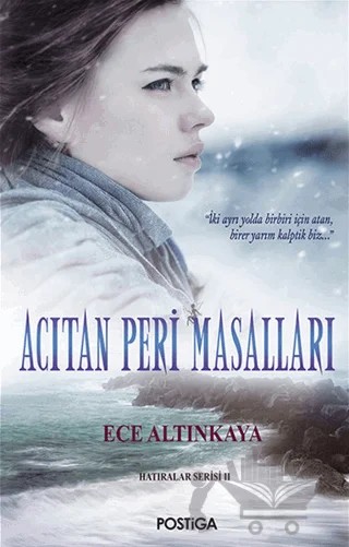 Acıtan Peri Masalları – Ece Altınkaya – Postiga Yayınları kitap kapağı