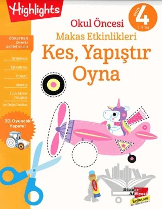 Okul Öncesi Makas Etkinlikleri Kes, Yapıştır, Oyna 4. Seviye – Kolektif – Dikkat Atölyesi Yayınları kitap kapağı