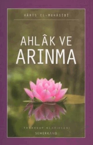 Ahlak ve Arınma – Haris el-Muhasibi – Semerkand Yayınları kitap kapağı