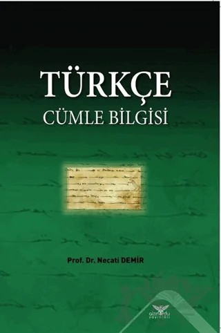 Türkçe Cümle Bi̇lgi̇si̇ – Necati Demir – Altınordu Yayınları kitap kapağı