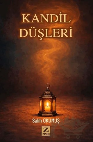 Kandil Düşleri – Salih Okumuş – Zinde Yayıncılık kitap kapağı