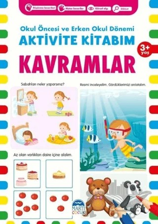 Kavramlar 3+ Yaş - Okul Öncesi ve Erken Okul Dönemi Aktivite Kitabım – Kolektif – Martı Çocuk Yayınları kitap kapağı