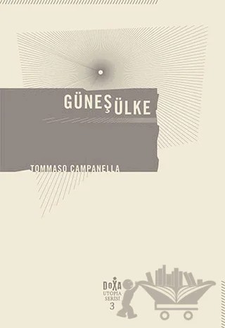 Güneş Ülke - Utopia Serisi 3 – Tommaso Campanella – Doxa Yayınları kitap kapağı