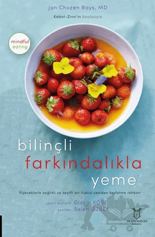 Bilinçli Farkındalıkla Yeme – Kolektif – Akademisyen Kitabevi kitap kapağı