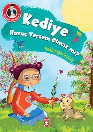 Kediye Havuç Versem Olmaz mı? – Hekimoğlu İsmail – Timaş Gülce Çocuk kitap kapağı