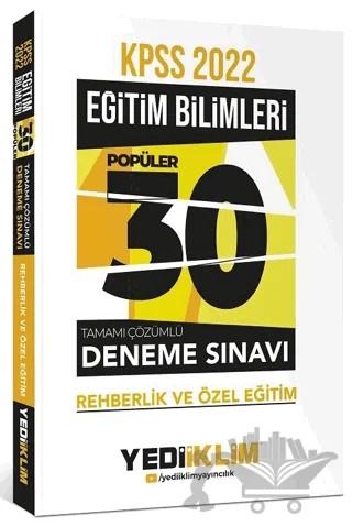 2022 KPSS Eğitim Bilimleri Rehberlik ve Özel Eğitim Tamamı Çözümlü 30 Popüler Deneme – Kolektif – Yediiklim Yayınları kitap kapağı