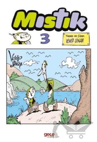 Mıstık 3 – Vehip Sinan – Gece Kitaplığı kitap kapağı