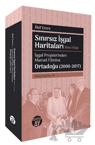 Sınırsız İşgal Haritaları: İkinci Kitap – Akif Emre – Büyüyen Ay Yayınları kitap kapağı
