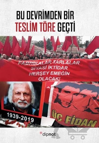 Bu Devrimden Bir Teslim Töre Geçti – Kolektif – Dipnot Yayınları kitap kapağı