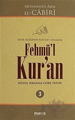 Fehmü'l Kur'an Cilt: 3 – Muhammed Abid el-Cabiri – Mana Yayınları kitap kapağı