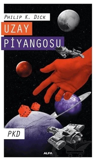 Uzay Piyangosu – Philip K. Dick – Alfa Yayınları kitap kapağı