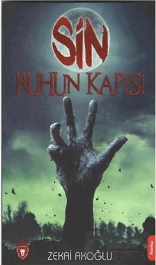 Sin - Ruhun Kapısı – Zekai Akoğlu – Dorlion Yayınları kitap kapağı