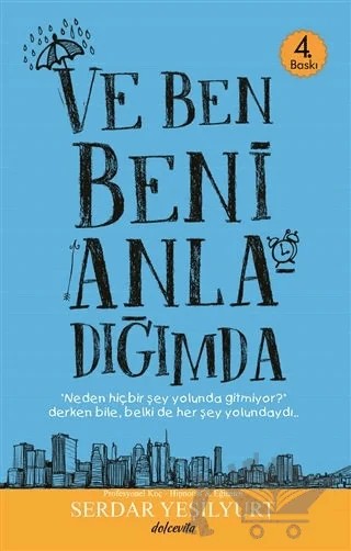 Ve Beni Anladığımda – Serdar Yeşilyurt – Dolce Vita Kitap kitap kapağı