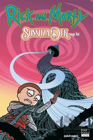 Rick and Morty Sonsuza Dek Sayı 1 – Sam Maggs – Marmara Çizgi kitap kapağı