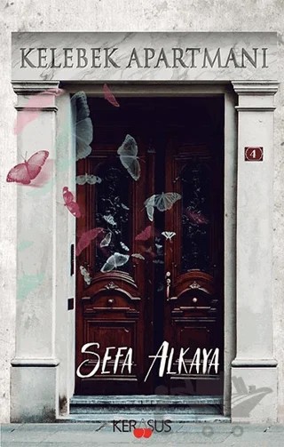 Kelebek Apartmanı – Sefa Alkaya – Kerasus Yayınları kitap kapağı