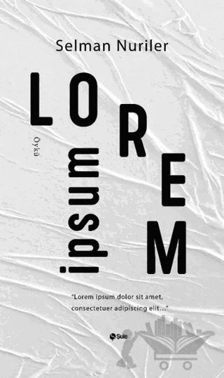 Lorem İpsum – Selman Nuriler – Şule Yayınları kitap kapağı