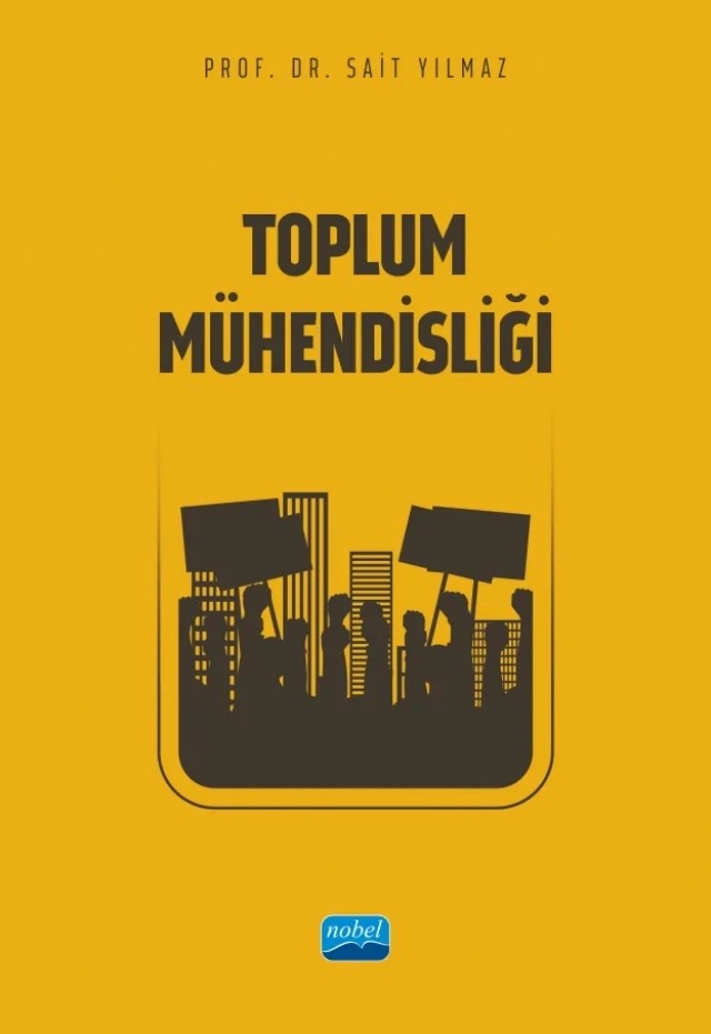 Toplum Mühendisliği – Sait Yılmaz – Nobel Akademik Yayıncılık kitap kapağı