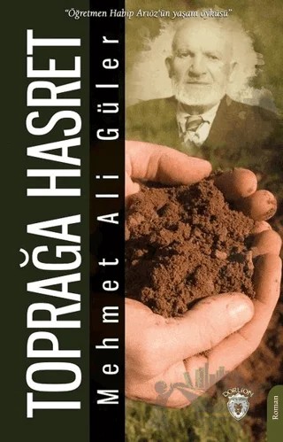 Toprağa Hasret – Mehmet Ali Güler – Dorlion Yayınları kitap kapağı