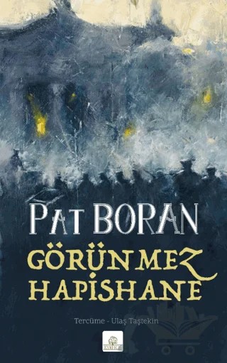 Görünmez Hapishane – Bir İrlandalının Çocukluğundan Manzaralar – Pat Boran – Kyrhos Yayınları kitap kapağı
