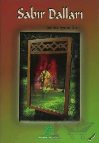 Sabır Dalları – Saliha Aydın Ürer – Gonca Yayınevi kitap kapağı