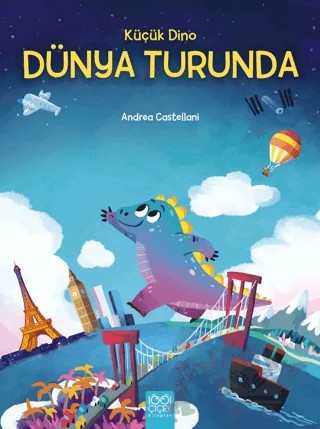 Küçük Dino Dünya Turunda – Andrea Castellani – 1001 Çiçek Kitaplar kitap kapağı