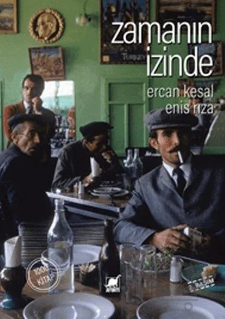 Zamanın İzinde – Enis Rıza, Ercan Kesal – Ayrıntı Yayınları kitap kapağı